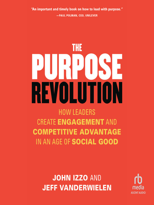Title details for The Purpose Revolution by John B. Izzo - Available